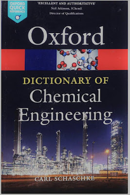 Oxford Dictionary of Chemical Engineering